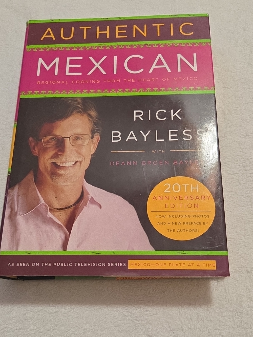 AUTHENTIC MEXICAN COOKBOOK BY RICK BAYLESS